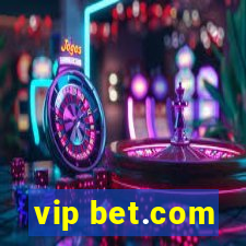 vip bet.com